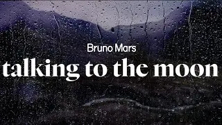 bruno mars - talking to the moon (lyrics)