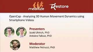 Webinar: OpenCap - Analyzing 3D Human Movement Dynamics using Smartphone Videos, Part 1 of 2