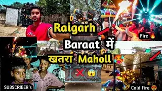 Raigarh ( Bade Bhandar ) Baraat dj vlog || 😍Tagda maholl 🔥 || Dj Rupesh vlogs | #djvlog #raigarh