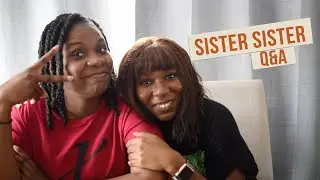 Sister Sister! Natural Hair Q&A