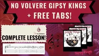 Gipsy Kings - No Volvere Guitar Tutorial + Free Tabs | Flamenco Guitar Lesson