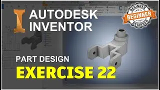 Exercise 22 Inventor Part Design Tutorial For Beginner