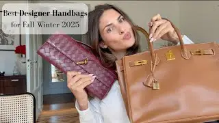 Best Designer Handbags Fall/Winter 2025 | Hermès, Chanel etc. 