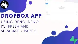 Build a Simple Dropbox clone using Deno, DenoKV, Fresh and Supabase - Part 2