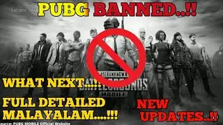 🚫PUBG BAN IN INDIA 🚫 WHAT NEXT..??🤔🤔 FULL EXPLAINED MALAYALAM || @BADBOYpubggamer ||