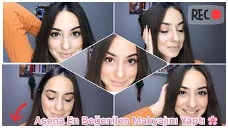Asena Kızılarslan En Çok Beğenilen Makyaj Videosu 💄