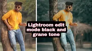 Lightroom edit photo Block And grane tone full background edit