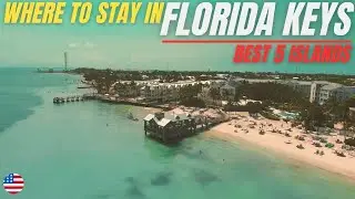 Where to stay in the Florida Keys - 5 BEST ISLANDS