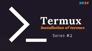 Termux tutorials in hindi series #2 || Termux latest version installation guide
