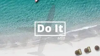 No Copyright Music - Do It by MBB  (No Copyright Music Trend)