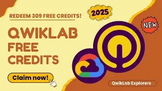 ✔️QWIKLABS FREE CREDITS PASS || 309 FREE CREDITS FOR ALL || NEW CODE MARCH 2025 