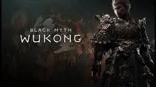 Wukong First Playthrough - Ch. 4 & Beyond
