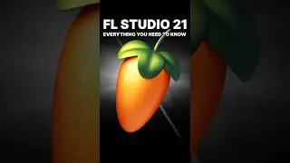 FL STUDIO 21: Everything You Need to Know pt.1