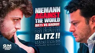 HANS VS BACROT | Hans Niemann Against The World | Day 5 | Blitz