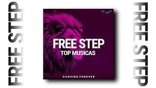 TOP MUSICAS FREE STEP // DANCING FOREVER [Prohibited Toxic]