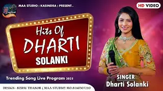 Dharti Solanki || Hit Of Dharti Solanki || Trending Song 2025@maastudiokasindra6109 