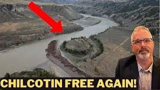 Chilcotin Slide Debris has Now Been Breached!