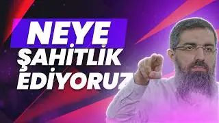 Neye Şahitlik Edeceğiz? Halis Bayancuk Hoca