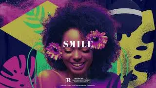 SMILE - Happy Afro Type Beat 2024