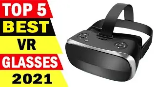 Top 5 Best VR Glasses Review 2021