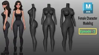 Beginner’s Guide: Female Character Modeling in Maya | Female Body (Episode 1)