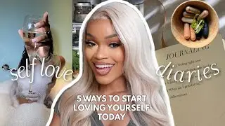 How To Start Your Self Love Journey RIGHT NOW