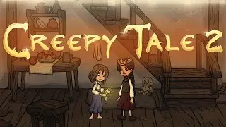 ► Creepy Tale 2 #1 ИСТОРИЯ ПРОДОЛЖАЕТСЯ ОЗВУЧКА ПОЯВЛЯЕТСЯ