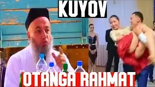 SOLIHON DOMLA || QATTIQ GAPIRDILAR || KUYOV OTANGA RAHMAT!