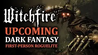 Witchfire | Official Gameplay Overview Trailer