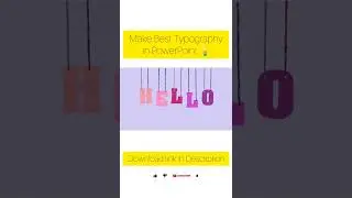Make Best Typography in PowerPoint / Make Best Typography in PowerPoint