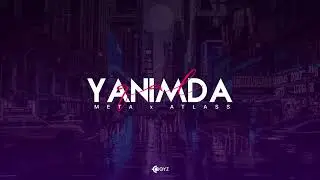 Meta × Atlass - Yanımda Qal