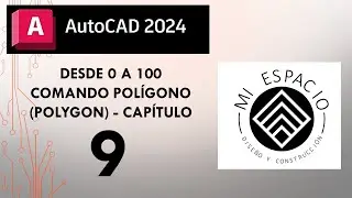 HOW TO USE THE POLYGON COMMAND - POLYGON - AUTOCAD 2024 COURSE FROM SCRATCH - CHAPTER 9