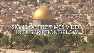 Signs of the Times video in comments below