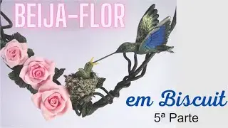 Beija flor em Biscuit (Parte 5)