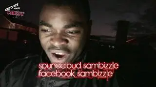 Get it off your Chest - SamBizzle
