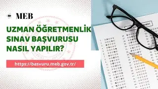 MEB Uzman ve Başöğretmenlik Sınavı Başvurusu Nasıl Yapılır? (26 Eylül - 03 Ekim 2022)