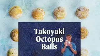 Takoyaki Octopus Balls