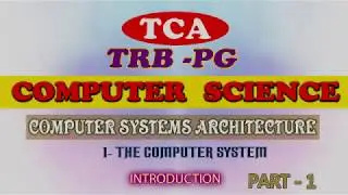 PG-TRB COMPUTER SCIENCE :2019-20,  COMPUTER SYSTEM ARCHITECTURE :PART -1