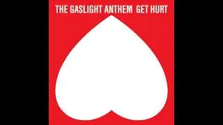The Gaslight Anthem Show Consistency On ‘Get Hurt’