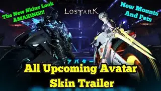 LOST ARK ALL NEW UPCOMING SKIN, MOUNT, AND PET TRAILER