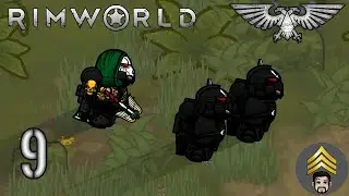Rimworld - Warhammer 40k (Imperial Guard) Season 2 - Ep 9