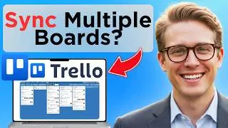 How To Build A Trello Master Board A 2-Way Card Sync (Updated 2026)
