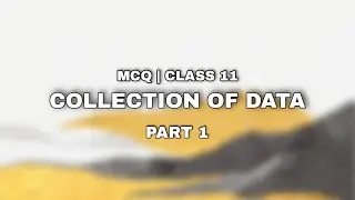 MCQ | Collection of data | Class XI | Economics |