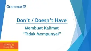 Bedanya Don't atau Doesn't Have Belajar Grammar Bahasa Inggris