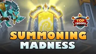 Summoning Madness! - Top Troops: Adventure RPG