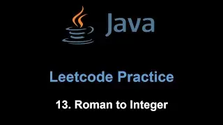 Leetcode 13. Roman to Integer (Java)