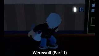 Werewolf Roblox Animation (part 1)