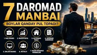 7 DAROMAD MANBAI — Boylar Qanday Pul Topadi?