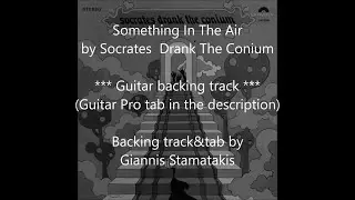 Socrates Drank The Conium - Something In The Air (guitar backing track with vocals + Guitar Pro tab)