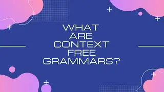 Theory of Automata | Context Free Grammar (CFG)